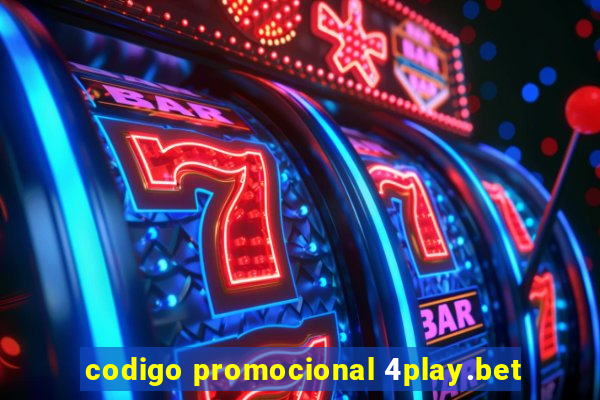 codigo promocional 4play.bet